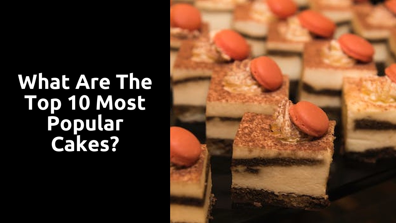 What are the top 10 most popular cakes?