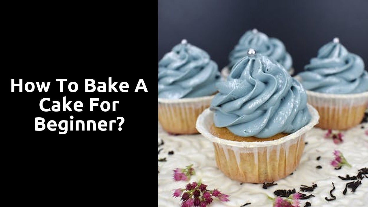 How to bake a cake for beginner?